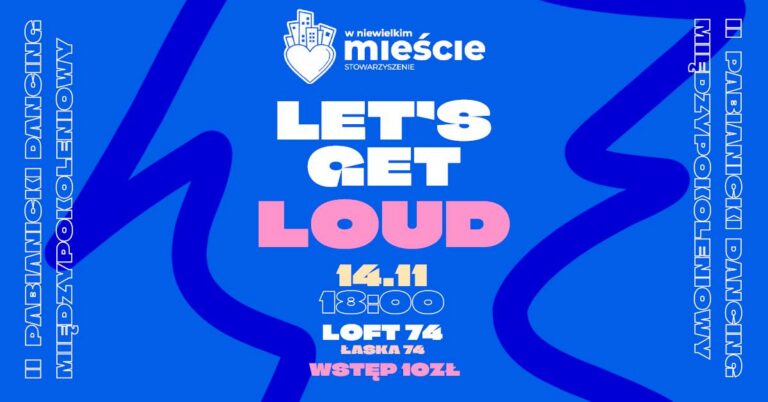 Lest Get Loud potańcowka